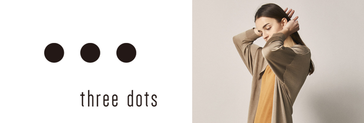 three dots スリードッツ anaショッピング a style
