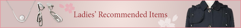 Ladies’ Recommended Items